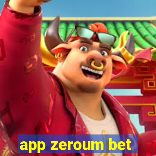 app zeroum bet